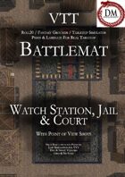 VTT Battlemap - Watch Station, Jail & Courts