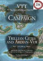 VTT Campaign Map - Trillian Cities & Ardian-Vur