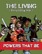 The Living: Powers That Be