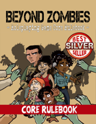 Beyond Zombies: RPG Core Rulebook