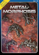 Sci-Fi Tokens Set 40, Metalmorphosis