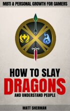 How to Slay Dragons and Understand People