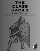 The Class Hack 2 Second Edition for The Black Hack Second Edition