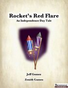 Rocket's Red Flare: An Independence Day Tale