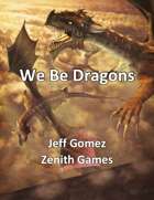 We Be Dragons (5e)