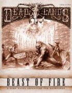 Deadlands Dime Novel #1 - Beast of Fire