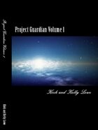 INF Project Guardian Volume 1