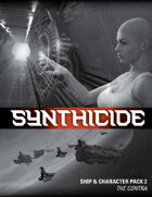 Synthicide Ship & Character Pack 2: The Contra