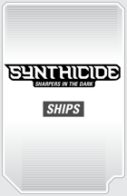 Synthicide: Sharpers in The Dark (Ships)