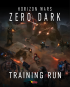 Zero Dark: Training Run