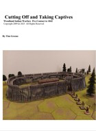 Cutting Off and Taking Captives