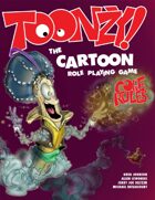 Toonzy!: the Cartoon Role-Playing Game