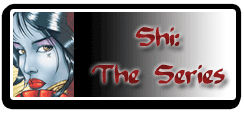 Shi: The Series
